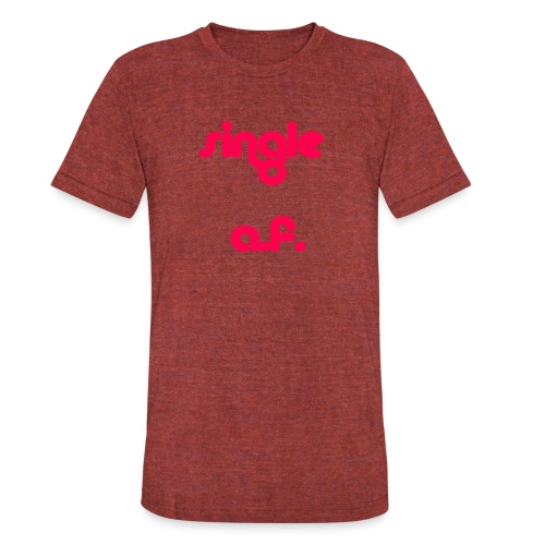 Single af tshirt and tank for all you single babes - Unisex Tri-Blend T-Shirt