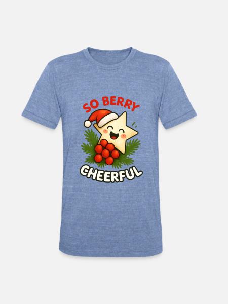 So Berry Cheerful - Unisex Tri-Blend T-Shirt - heather blue