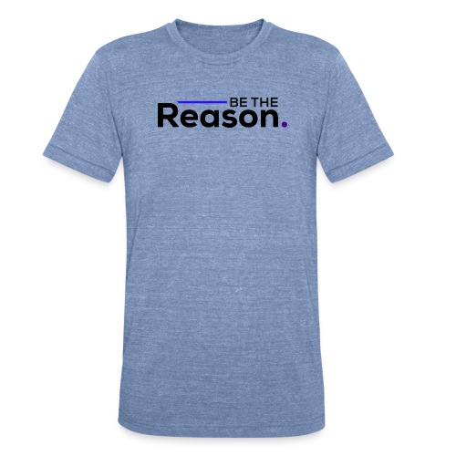 Be the Reason Logo (Black) - Unisex Tri-Blend T-Shirt