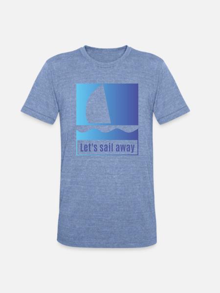 Sail Away With Me - Unisex Tri-Blend T-Shirt - heather blue