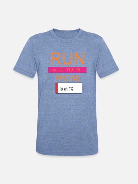Phone run - Unisex Tri-Blend T-Shirt - heather blue