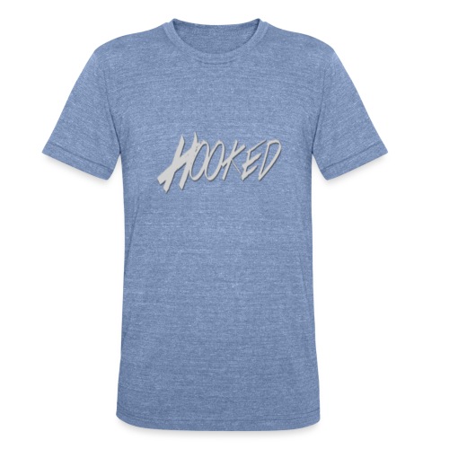 hooked - Unisex Tri-Blend T-Shirt