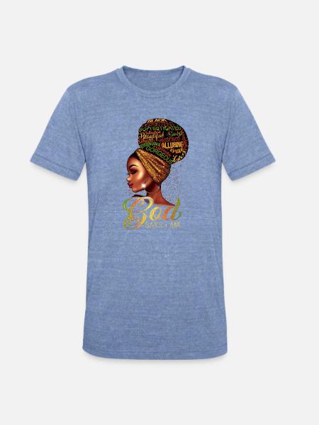 God Says I Am Afro Queen - Unisex Tri-Blend T-Shirt - heather blue