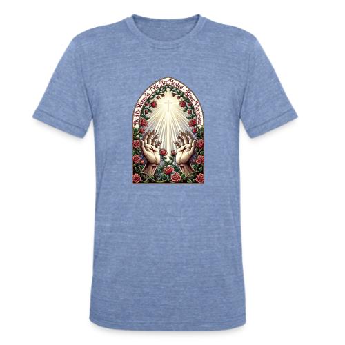 Easter By His Wounds Healed T Shirt, Renewal Gift - Unisex Tri-Blend T-Shirt