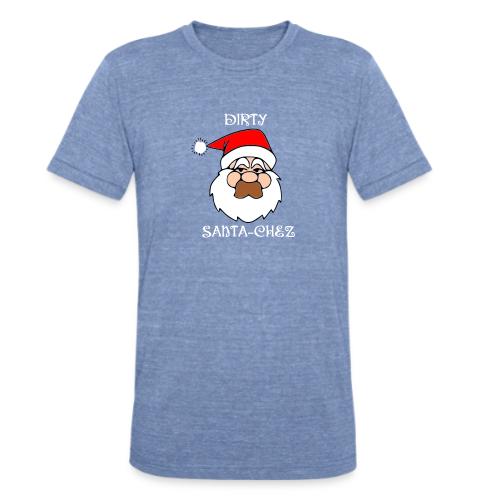 Dirty Santa-Chez - Unisex Tri-Blend T-Shirt
