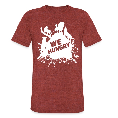 We Hungry White - Unisex Tri-Blend T-Shirt