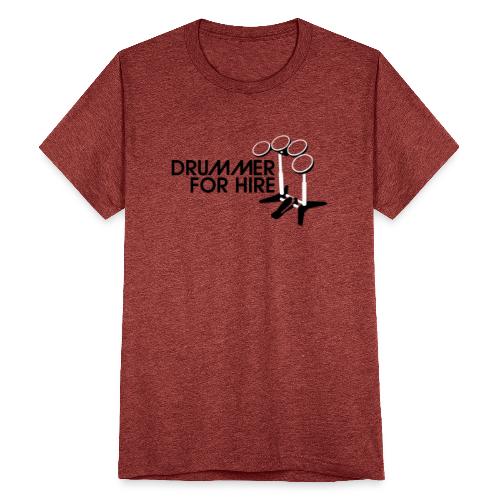 Drummer for Hire - Unisex Tri-Blend T-Shirt