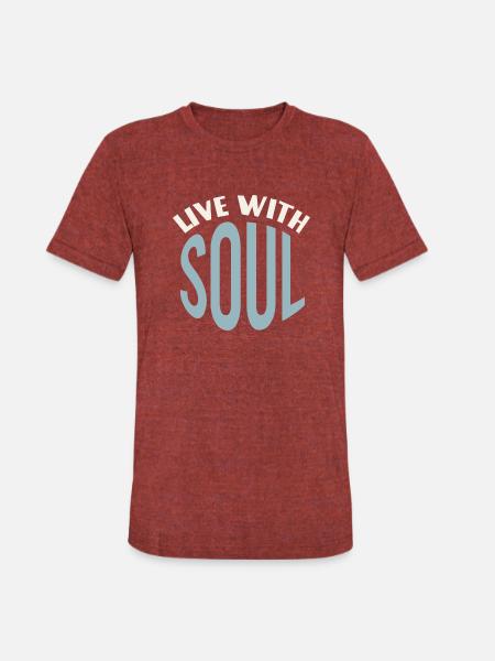 Live With Soul - Unisex Tri-Blend T-Shirt - heather cranberry