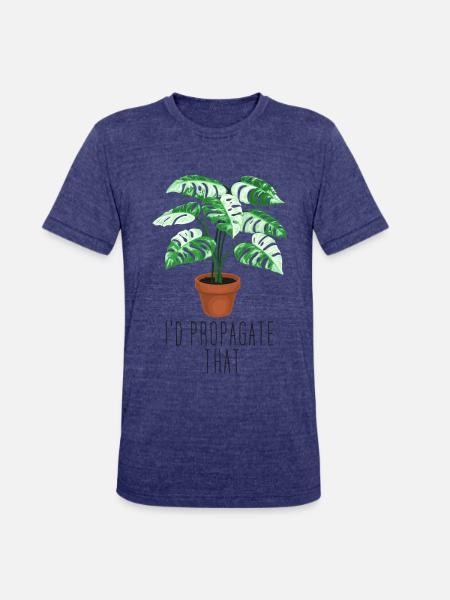 I'd Propagate That - Unisex Tri-Blend T-Shirt - heather indigo