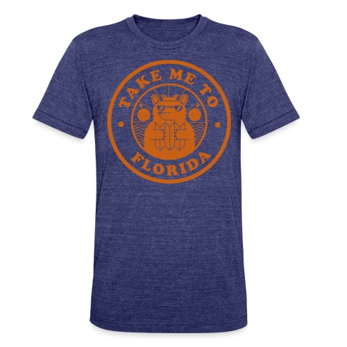 Take Me To Florida Orange png - Unisex Tri-Blend T-Shirt