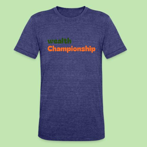 Wealth Championship - Unisex Tri-Blend T-Shirt