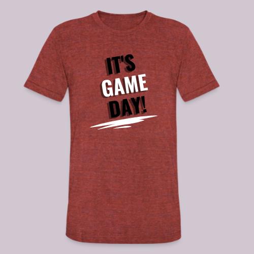 It's Game Day - Unisex Tri-Blend T-Shirt