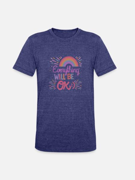 everything will be ok - Unisex Tri-Blend T-Shirt - heather indigo