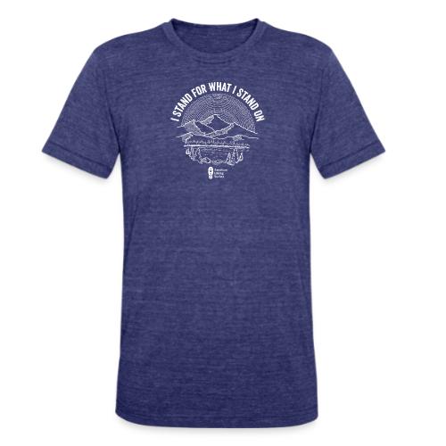 I Stand for What I Stand On - Unisex Tri-Blend T-Shirt