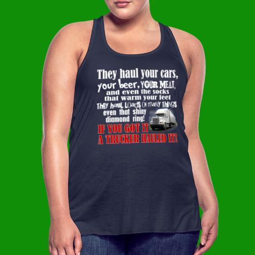 Trucker Hauled It - Women's Flowy Tank Top by Bella