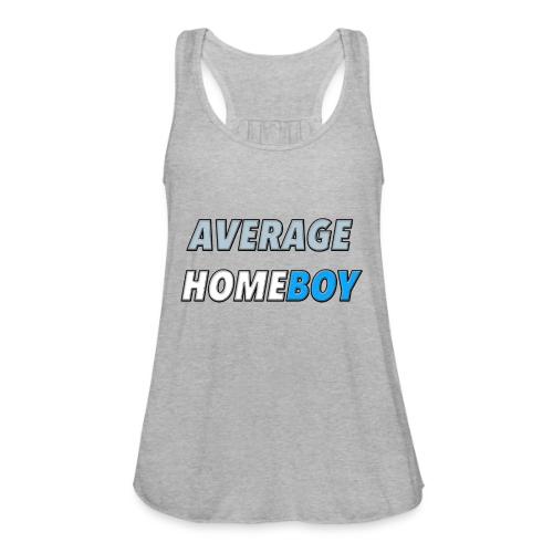 Average Homeboy - Women's Flowy Tank Top by Bella