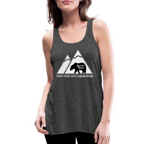Womens Dont Mess with Mama Bear - Women's Flowy Tank Top by Bella