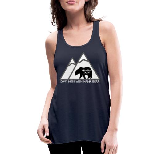 Womens Dont Mess with Mama Bear - Women's Flowy Tank Top by Bella