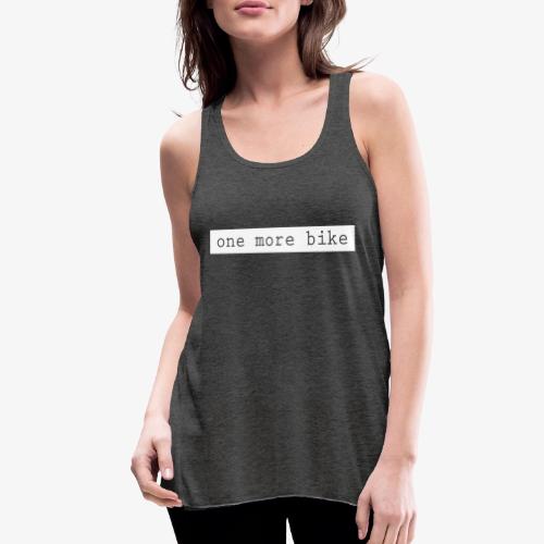 One More Bike - Women's Flowy Tank Top by Bella