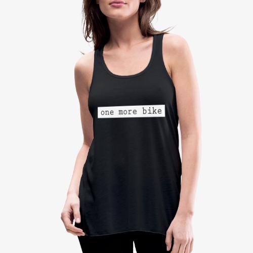 One More Bike - Women's Flowy Tank Top by Bella