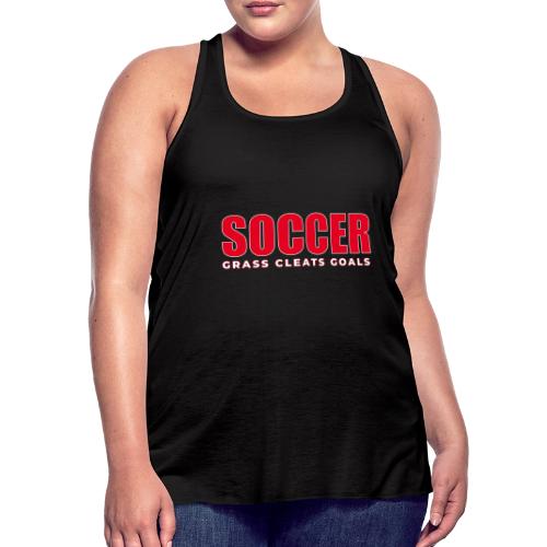 Soccer Grass Cleats Goals Typography Design - Women's Flowy Tank Top by Bella