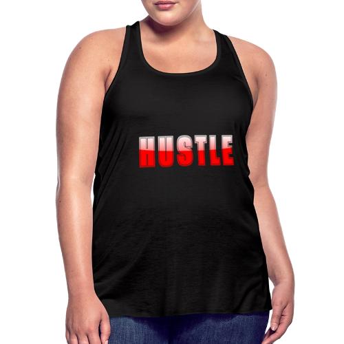HUSTLE Bold Red Motivational Typography Design - Women's Flowy Tank Top by Bella