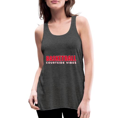 Courtside Vibes Basketball Typography Design - Women's Flowy Tank Top by Bella