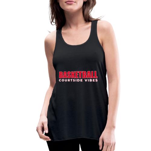Courtside Vibes Basketball Typography Design - Women's Flowy Tank Top by Bella