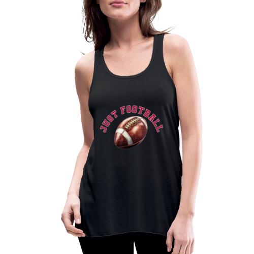 Just Football - Women's Flowy Tank Top by Bella