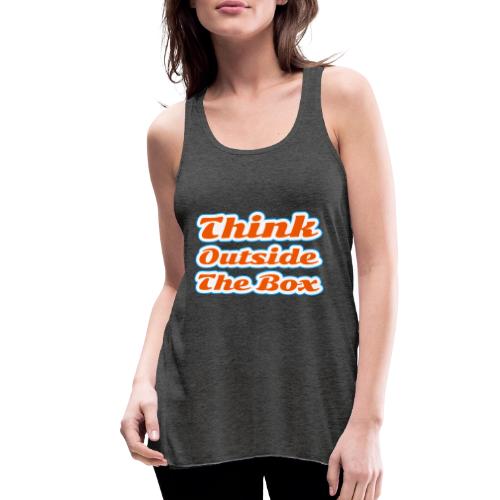 Think Outside the Box — Creative Mindset Script - Women's Flowy Tank Top by Bella