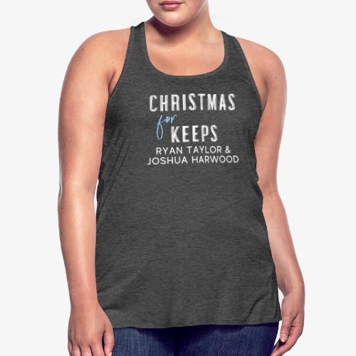 Christmas for Keeps - White Font - Women's Flowy Tank Top by Bella