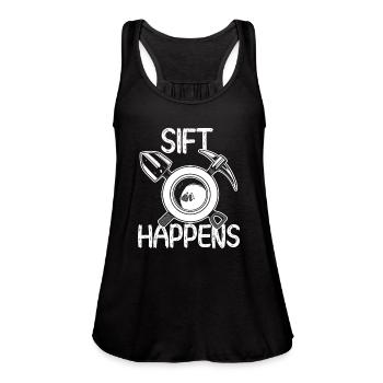 Sift Happens Digger Hobby Gold Panning Pan Digging - Women's Flowy Tank Top by Bella -  - Front - Julia (174cm)