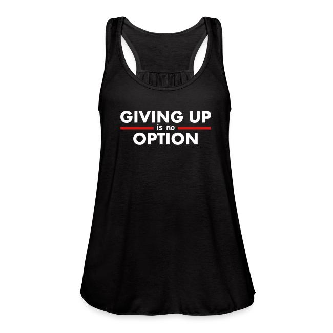 Giving Up is no Option