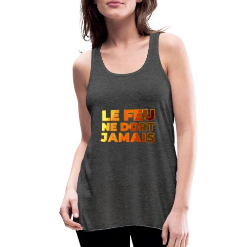 Fire never sleeps - Women's Flowy Tank Top by Bella