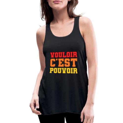 Where there's a will there's a way - Women's Flowy Tank Top by Bella