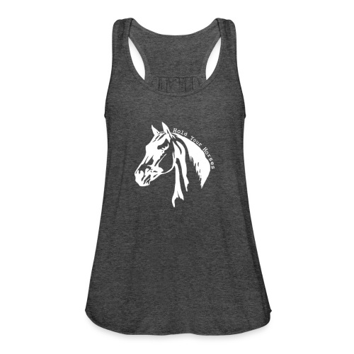 Bridle Ranch Hold Your Horses (White Design) - Women's Flowy Tank Top by Bella