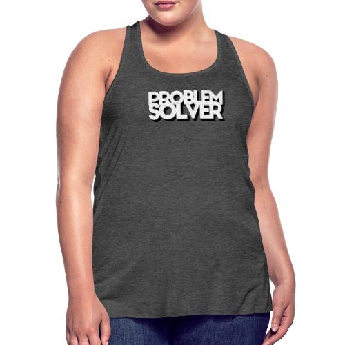 Problem Solver - Women's Flowy Tank Top by Bella