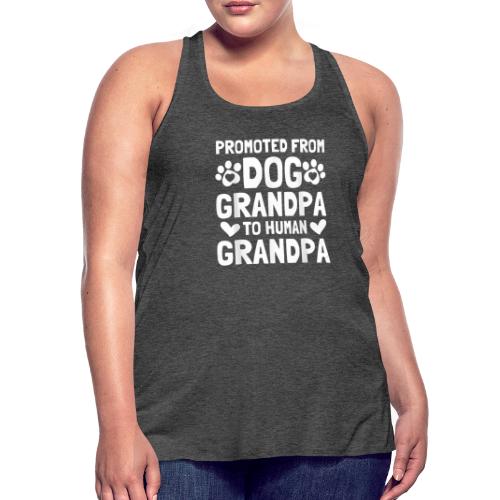 Promoted From Dog Grandpa To Human Grandpa T-Shirt - Women's Flowy Tank Top by Bella