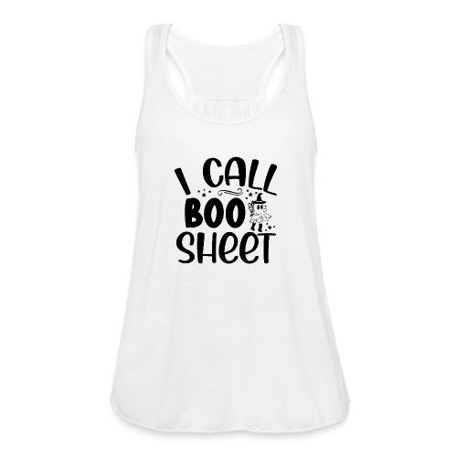 I call boo sheet - Women's Flowy Tank Top by Bella