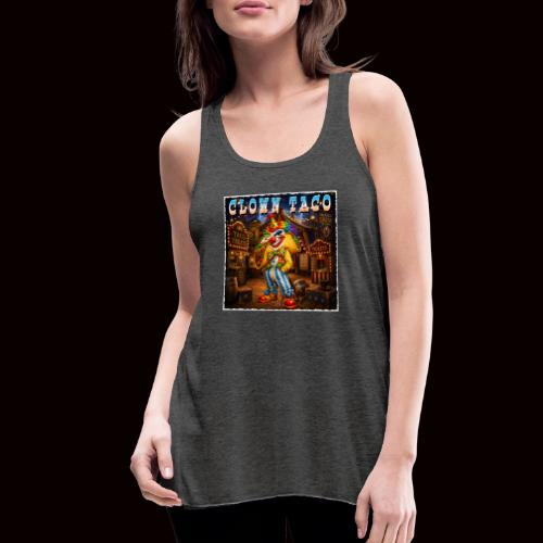 The Clown Taco Circus Humor Character - Women's Flowy Tank Top by Bella