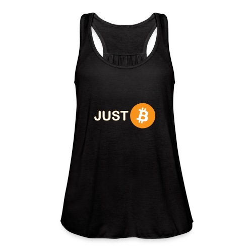 Just be - just Bitcoin - Women's Flowy Tank Top by Bella