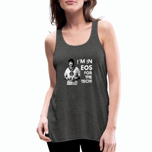 I'm On EOS for the Tech T-Shirt - Women's Flowy Tank Top by Bella
