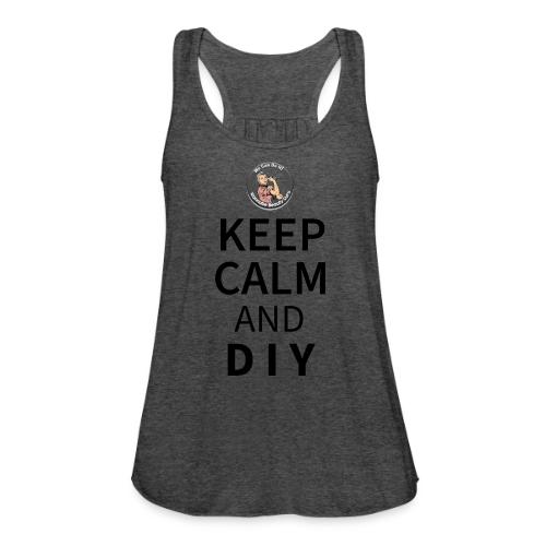 Keep Calm and DIY On Black Text - Women's Flowy Tank Top by Bella