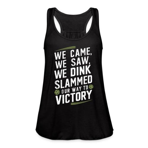 Dink Your Way to Victory! Funny Pickleball Design - Women's Flowy Tank Top by Bella