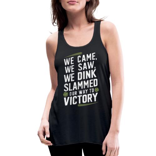 Dink Your Way to Victory! Funny Pickleball Design - Women's Flowy Tank Top by Bella