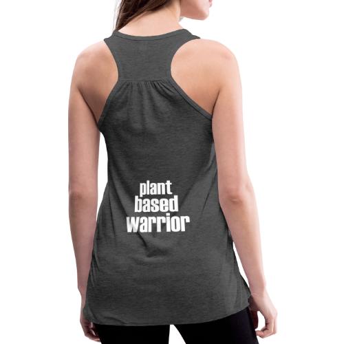 Plant Based Warrior - Women's Flowy Tank Top by Bella