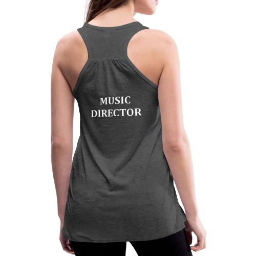 MUSIC DIRECTOR SWAG - Women's Flowy Tank Top by Bella