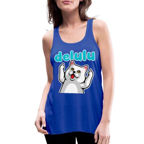DELULU - Women's Flowy Tank Top by Bella