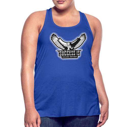 Success Is Killer Instinct - Women's Flowy Tank Top by Bella