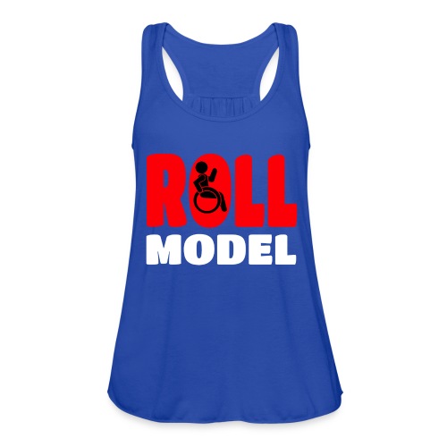 This wheelchair user is also a roll model - Women's Flowy Tank Top by Bella